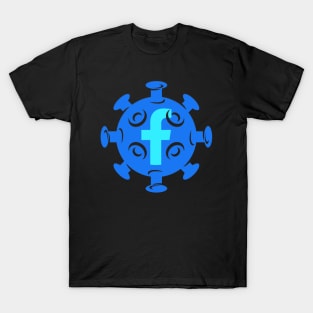 The Real Virus - Facebook Virus T-Shirt